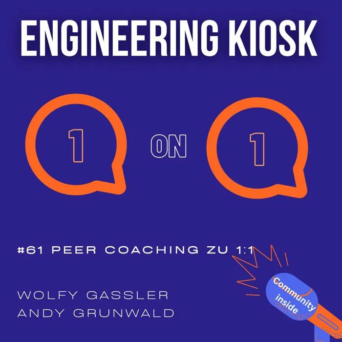 Engineering Kiosk Episode #61 Schwierige 1-on-1 Situationen und Lösungsvorschläge